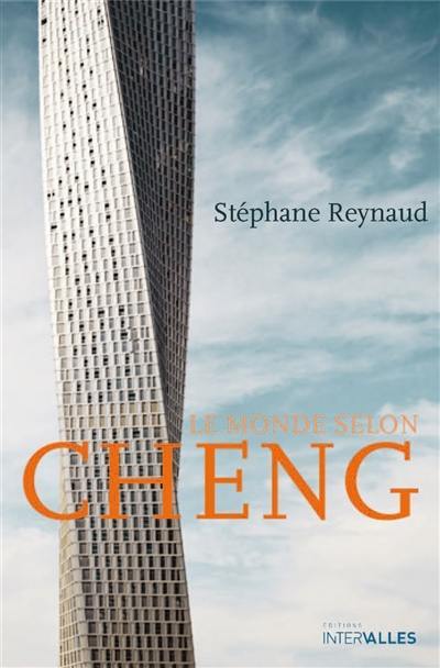 Le monde selon Cheng : un conte contemporain