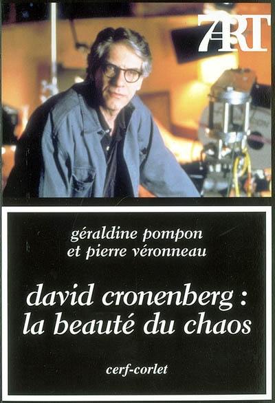 David Cronenberg : la beauté du chaos