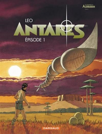 Antarès : les mondes d'Aldébaran, cycle 3. Episode 1