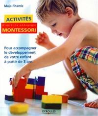 Activités d'après la pédagogie Montessori : pour accompagner le développement de votre enfant à partir de 3 ans