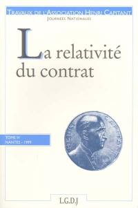 La relativité du contrat : journées nationales, Nantes 1999