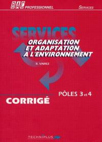 Services : organisation et adaptation à l'environnement, bac professionnel, corrigé, pôles 3 et 4