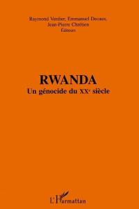 Rwanda : un génocide du XXe siècle