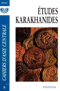Cahiers d'Asie centrale, n° 9. Etudes karakhanides