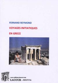 Voyages initiatiques en Grèce
