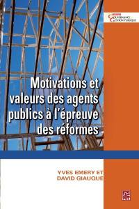 Motivations et valeurs des agents publics à l'épreuve des réformes