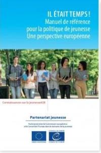 Il était temps ! : manuel de référence pour la politique de jeunesse : une perspective européenne