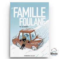 La famille Foulane. Vol. 5. Ca glisse !