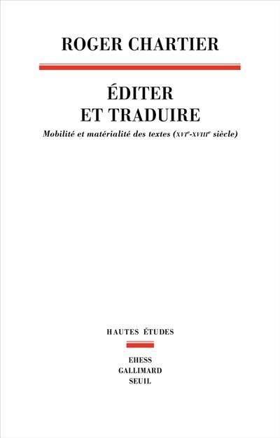 Editer et traduire : mobilité et matérialité des textes (XVIe-XVIIIe siècle)