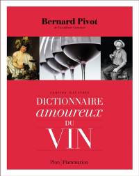 Dictionnaire amoureux du vin : version illustrée