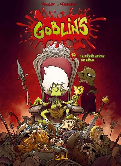 Goblin's. Vol. 10. La révélation de l'élu