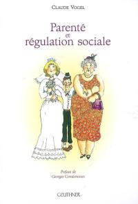 Parenté et régulation sociale