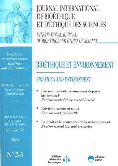 Journal international de bioéthique et d'éthique des sciences, n° 2-3 (2020). Bioéthique et environnement. Bioethics and environment