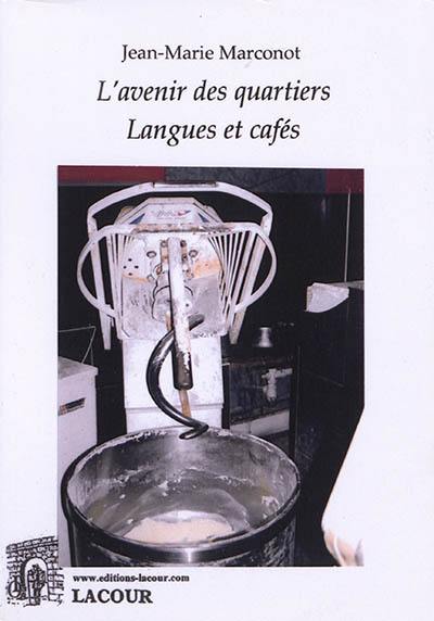 L'avenir des quartiers : langues et cafés