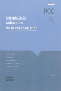 Perspectives culturelles de la consommation, n° 1 (2013)