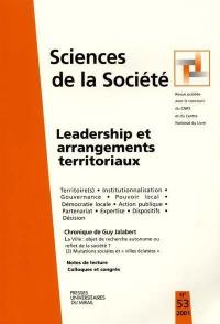 Sciences de la société, n° 53. Leadership et arrangements territoriaux