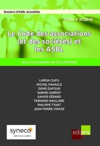 Dossiers d'ASBL actualités (Les), n° 20. Le code des associations (et des sociétés) et les ASBL