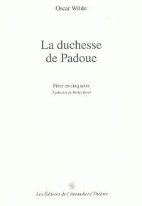 La duchesse de Padoue : pièce en cinq actes