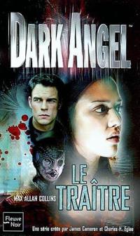 Dark Angel. Vol. 2. Le traître
