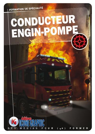 Conducteur engin-pompe : COD1 : formation des sapeurs-pompiers