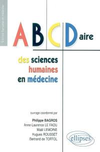 ABCDaire des sciences humaines en médecine