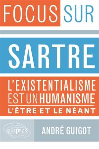 Sartre, L'existentialisme est un humanisme, L'être et le néant