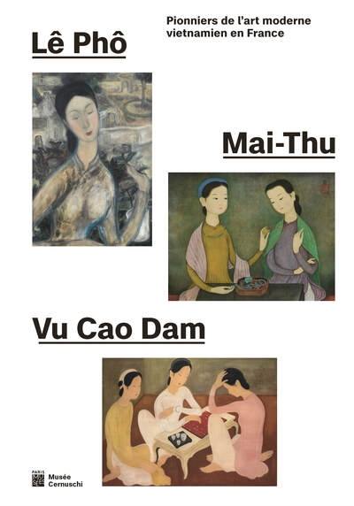 Lê Phô, Mai-Thu, Vu Cao Dam : pionniers de l'art moderne vietnamien en France : exposition, Paris, Musée Cernuschi, du 11 octobre 2024 au 16 février 2025