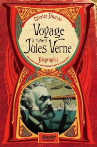 Voyage à travers Jules Verne : biographie