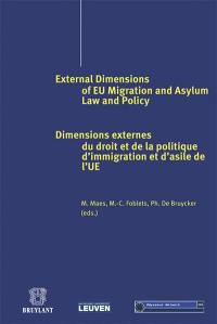External dimensions of EU migration and asylum law and policy. Dimensions externes du droit et de la politique d'immigration et d'asile de l'UE
