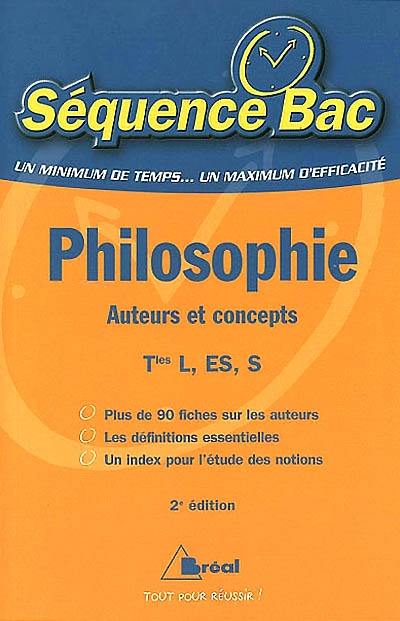 Philosophie tles L, ES, S : auteurs et concepts