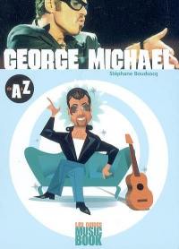 George Michael de A à Z