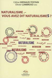 Naturalisme : vous avez dit naturalismes ?