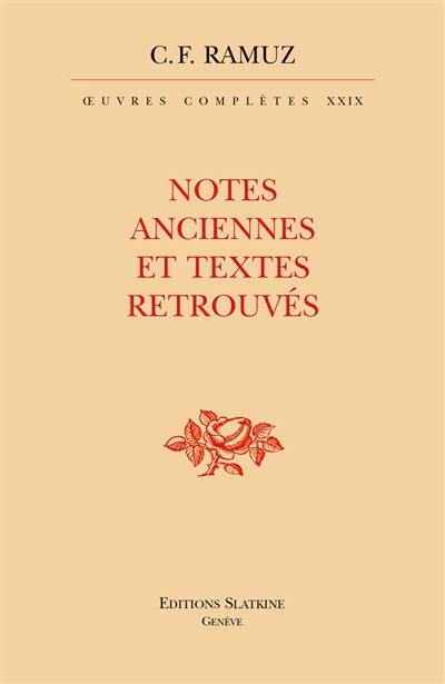 Oeuvres complètes. Vol. 29. Notes anciennes et textes retrouvés
