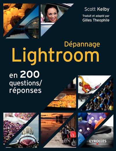 Dépannage Lightroom en 200 questions-réponses