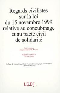 Regards civilistes sur la loi du 15 novembre 1999 relative au concubinage et au pacte civil de solidarité : actes des journées d'études des 4 et 5 mai 2000