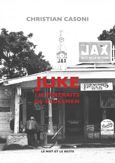 Juke : 110 portraits de bluesmen