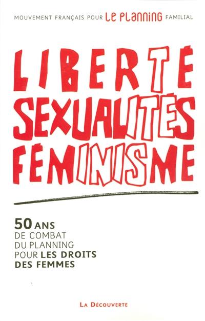Liberté, sexualités, féminisme : 50 ans de combat du Planning pour les droits des femmes