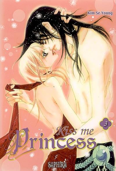 Kiss me princess. Vol. 3