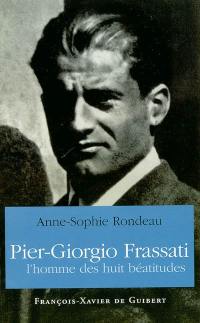 Pier Giorgio Frassati, l'homme des huit béatitudes
