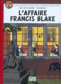 Les aventures de Blake et Mortimer : d'après les personnages d'Edgar P. Jacobs. Vol. 13. L'affaire Francis Blake
