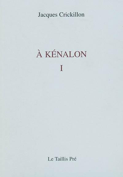 A Kénalon. Vol. 1