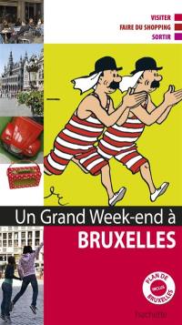 Un grand week-end à Bruxelles