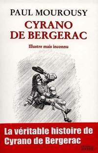 Cyrano de Bergerac : illustre mais inconnu