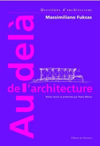 Massimiliano Fuksas : au-delà de l'architecture