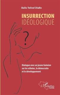Insurrection idéologique : dialogue avec un jeune Guinéen sur les ethnies, la démocratie et le développement