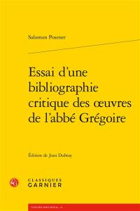 Essai d'une bibliographie critique de l'oeuvre de l'abbé Grégoire
