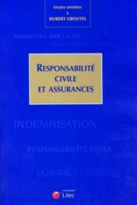 Responsabilité civile et assurances : études offertes à Hubert Groutel