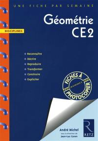 Géométrie CE2 : programmes 2008 : reconnaître, décrire, reproduire, transformer, construire, expliciter
