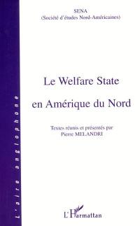 Le welfare state en Amérique du Nord