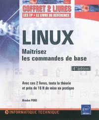 Linux : maîtrisez les commandes de base : coffret 2 livres